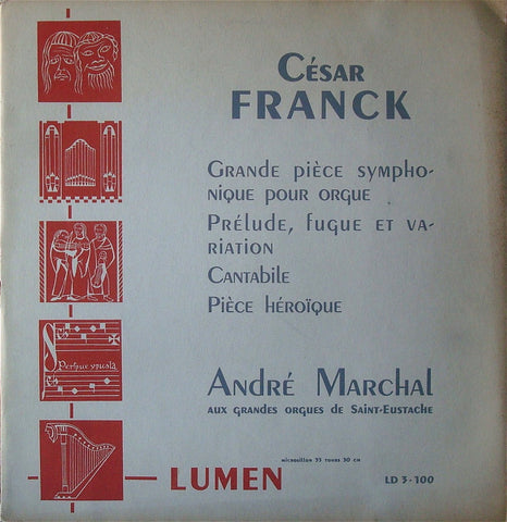 LP - Marchal: Franck Grand Pièce Symphonique, Etc. - Lumen LD 3.100