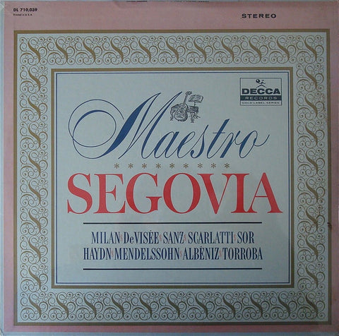 LP - Segovia: "Maestro" (Sor, Haydn, Torroba, Et Al.) - Decca DL 710039 (sealed)
