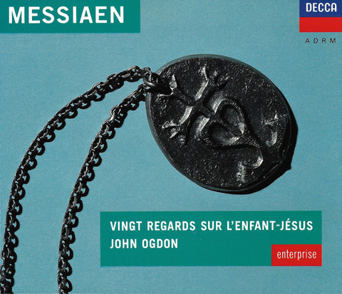 Ogdon: Messiaen Vingt Regards sur L'Enfant-Jesus - Decca 430 343-2 (2CD set)