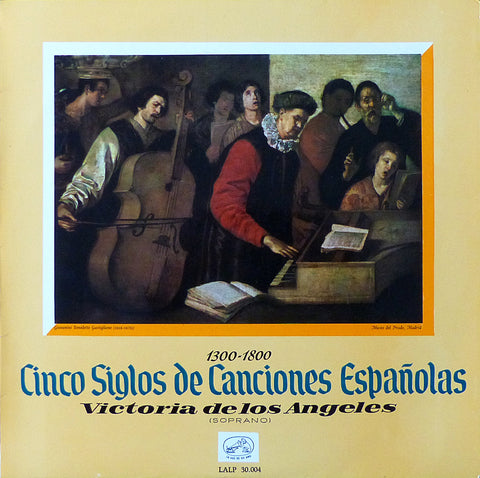 de los Angeles: Five Centuries of Spanish Song - La Voz de su Amo LALP 30.004