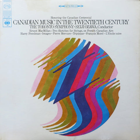 Ozawa: 20th Century Canadian Music (Morel, et al.) - Columbia 32 11 0038