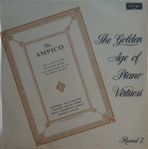 LP - Ampico Piano Rolls: Levitzki, Moiseiwitsch, Chaloff, Lerner, Et Al. - Argo DA 43