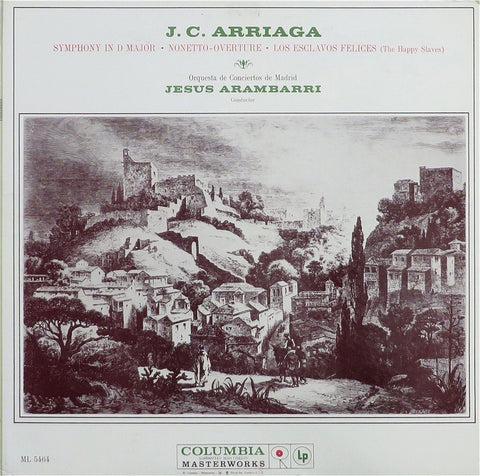 Arambarri: Arriaga Symphony in D Major + 2 Overtures - Columbia ML 5464