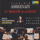 Ashkenazy: In London & Moscow (Walton, Knussen, Britten) - RPO CDRPO 7015