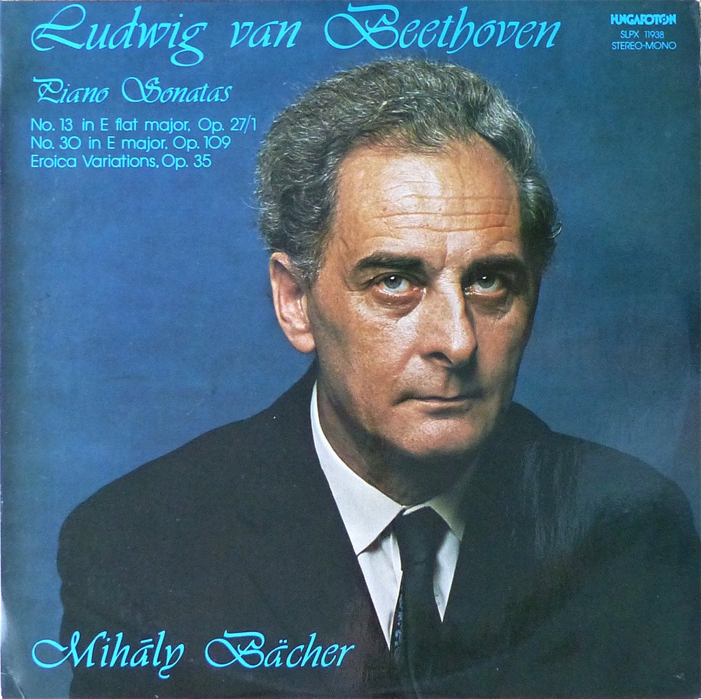 LP - Bächer: Beethoven Eroica Vars + Sonatas 13 & 30 - Hungaroton SLPX 11938