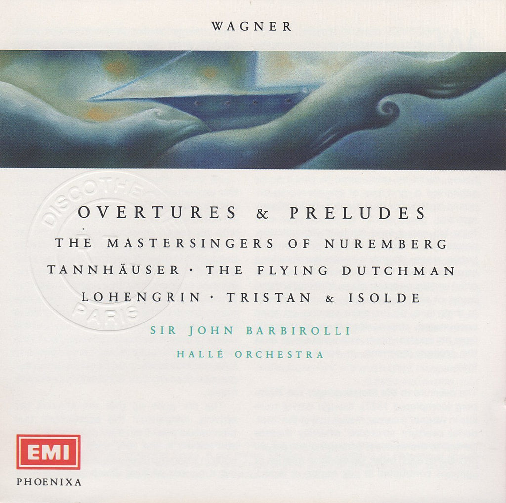 Barbirolli: Wagner Overtures & Preludes - EMI Phoenixa CDM 7 64141 2