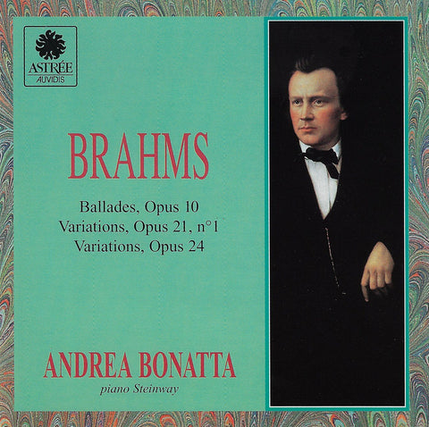 Bonatta: Brahms Ballades Op. 10, Vars Op. 24, etc. - Astrée Auvidis E8753
