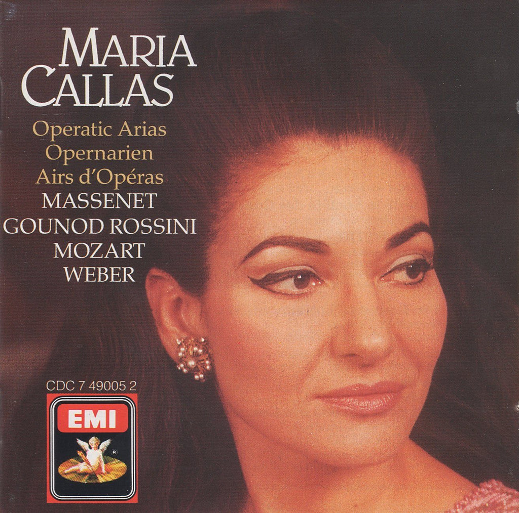 Callas: Operatic Arias (Massenet, Gounod, Rossini) - EMI CDC 7 49005 2