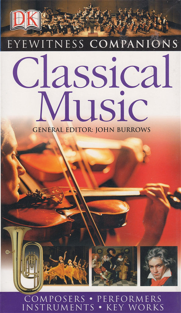 Book - Classical Music (Eyewitness Companions) – Edited By John Burrows