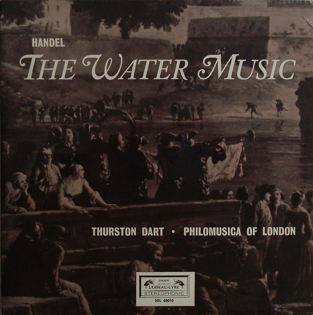 LP - Dart/Philomusica Of London: Handel The Water Music Suites I-III: L'Oiseau-Lyre SOL 60010
