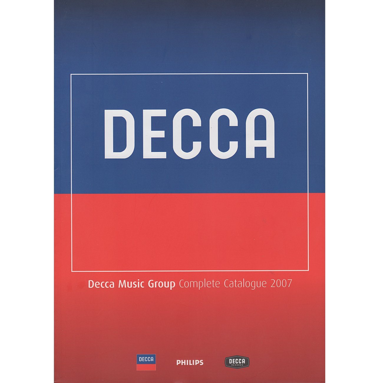 Decca Music Group 2007 CD Catalog 148 pages; fu...