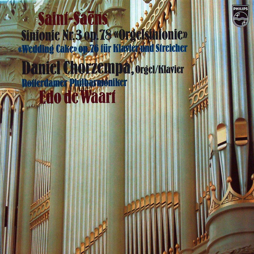 LP - De Waart/Rotterdam PO: Saint-Saëns Symphony No. 3 "Organ" - Philips 9500 306