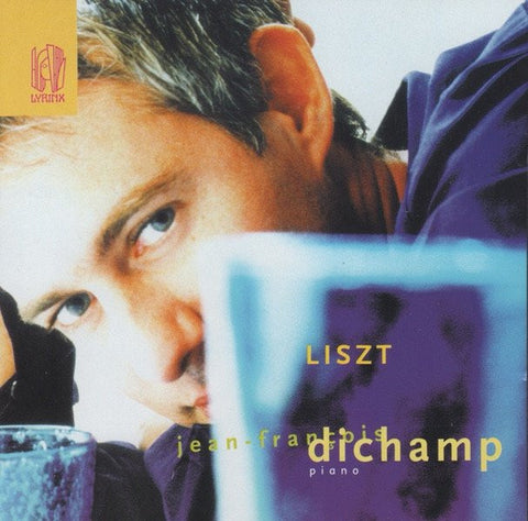 CD - Dichamp: Liszt Recital ("Dante" Sonata", Ballade No. 2, Etc.) - Lyrinx LYR 176 (DDD)