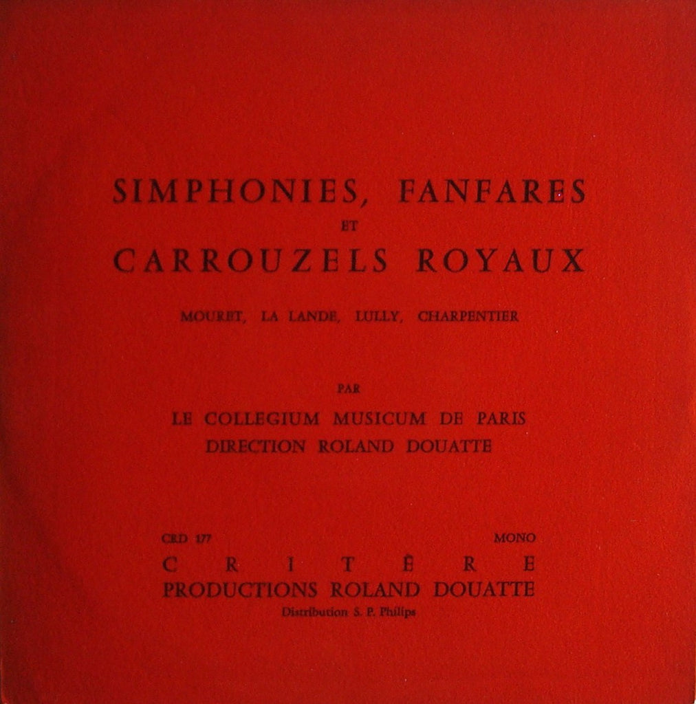 LP - Douatte: Simphonies, Fanfares Et Carrouzels Royaux (Lully) - Critere CRD 177