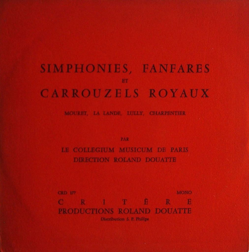 LP - Douatte: Simphonies, Fanfares Et Carrouzels Royaux (Lully) - Critere CRD 177