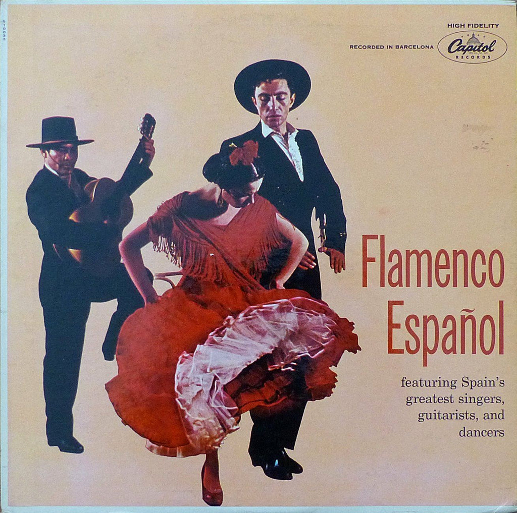 Flamenco Español: Spanish guitarists, singers & dancers - Capitol T10033