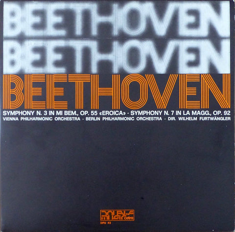 Furtwangler: Beethoven Symphonies Nos. 3 & 7 - Cetra DPU 43 (2LP set)