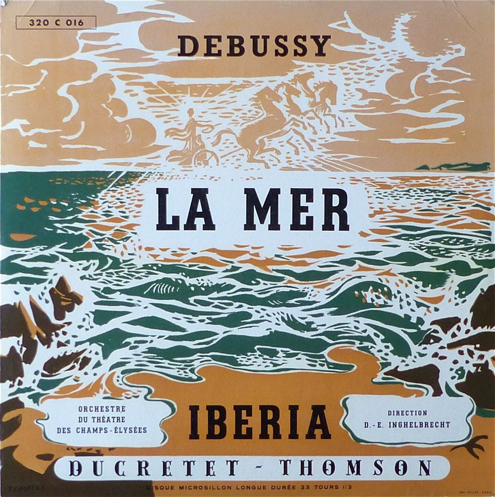 LP - Inghelbrecht: Debussy La Mer + Iberia - Ducretet Thomson 320 C 016