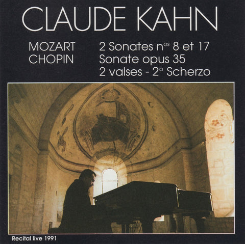 CD - Kahn: Chopin Piano Sonata No. 2 + Mozart Sonatas K. 310 & K. 570 - Epidaure EPI 10039