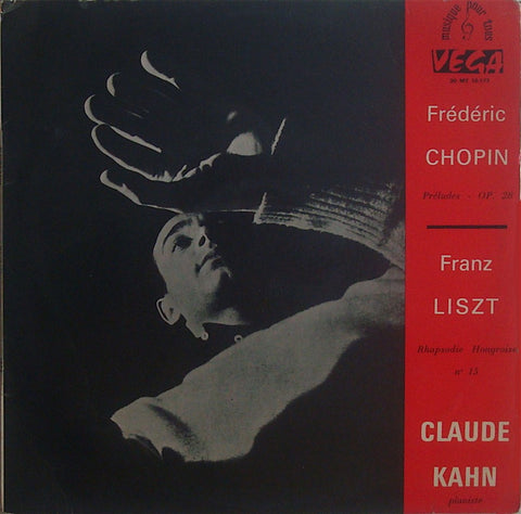 LP - Claude Kahn: Chopin 24 Preludes Op. 28 + Liszt - Vega 30 MT 10.177