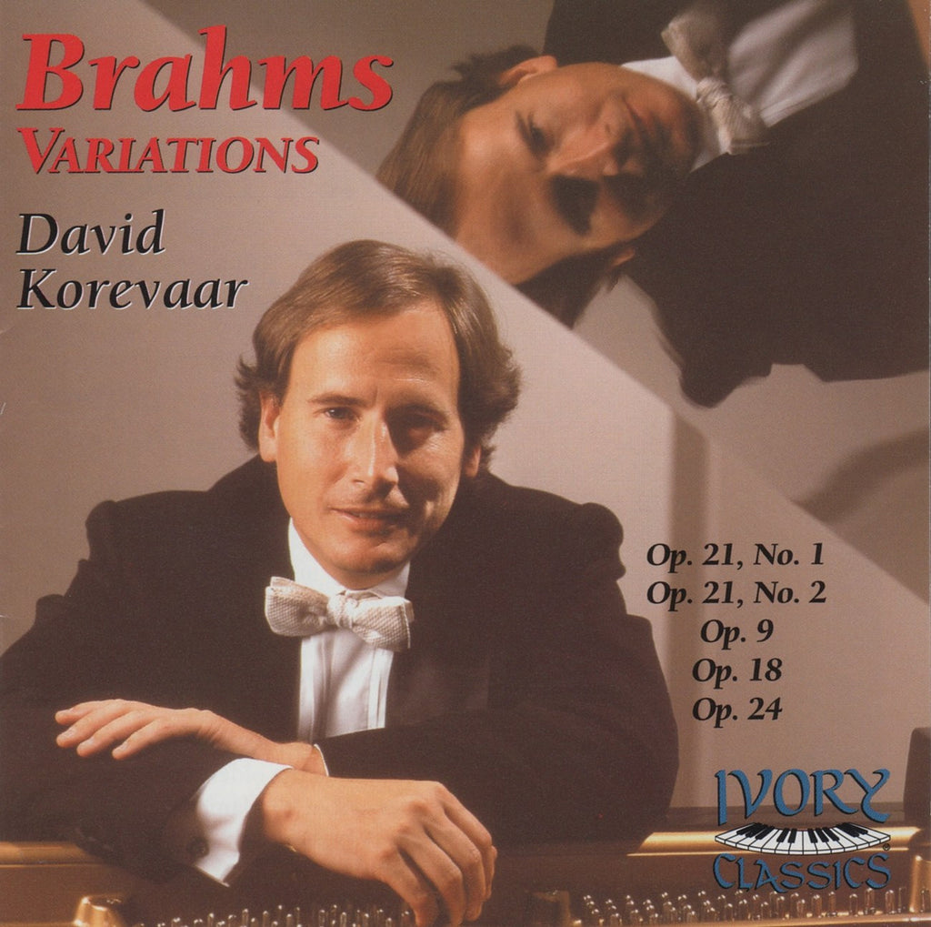 CD - Korevaar: Brahms Piano Variations Opp. 9, 18, 21/1-2 & 24 - Ivory Classics 74004 (DDD)