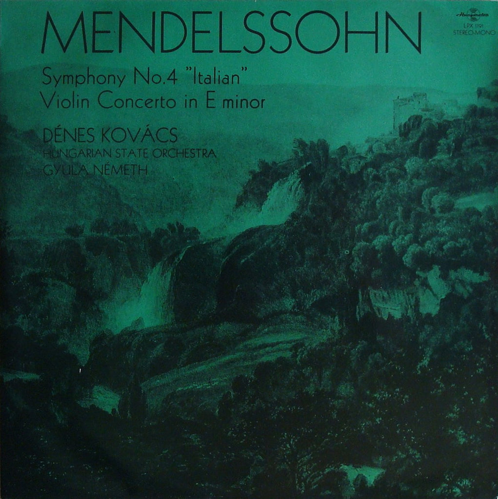 LP - Kovacs: Mendelssohn Violin Concerto + "Italian" Symphony - Hungaroton LPX 1191