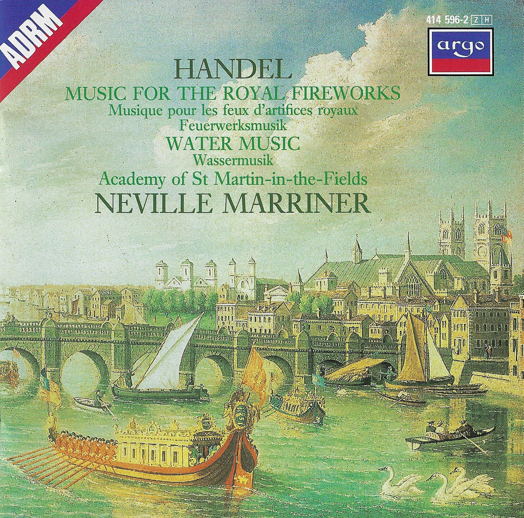 Marriner: Handel Water Music & Music for Royal Fireworks - Argo 414 596-2