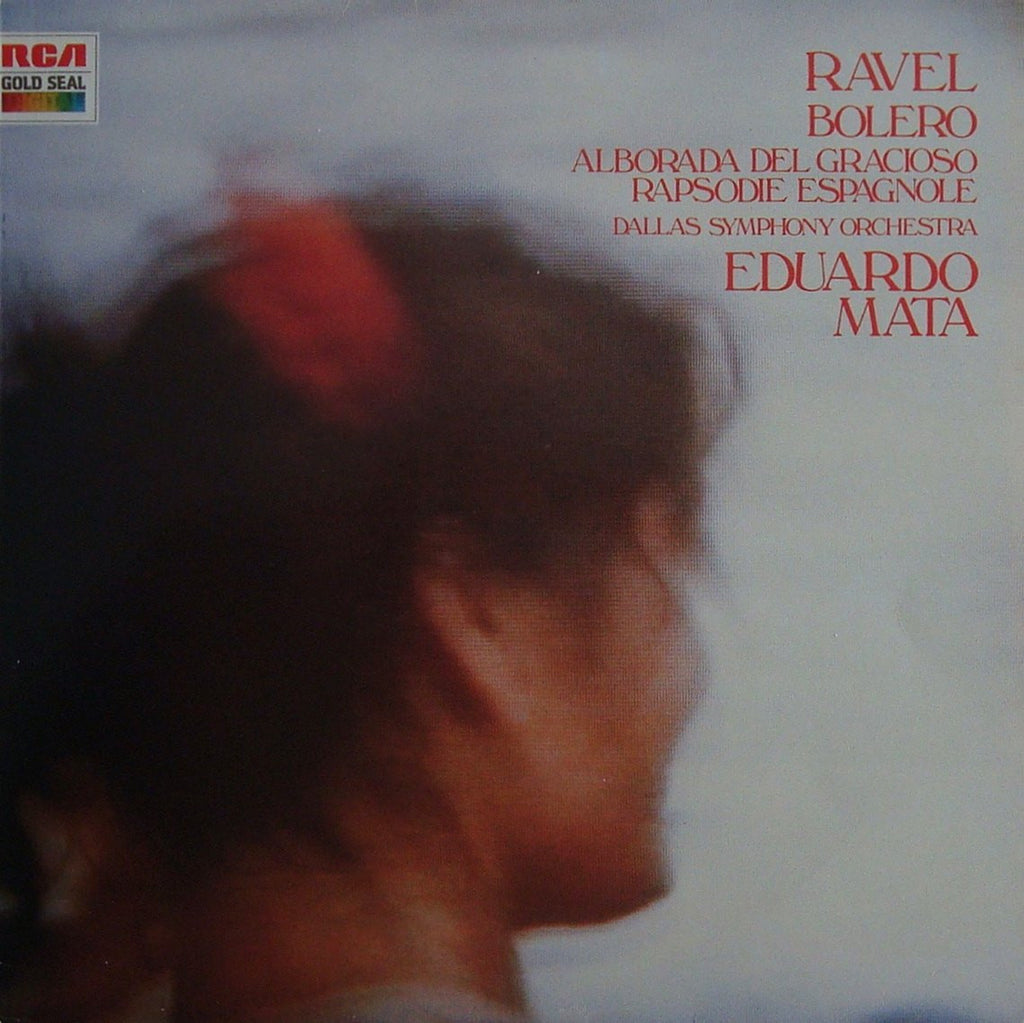LP - Mata: Ravel Bolero, Raspodie Espagnole, Alborada Del Gracioso - RCA GL 84438 (DDD)