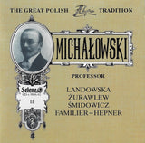 Michalowski: The Great Polish Tradition - Selene CD-s 9806.42