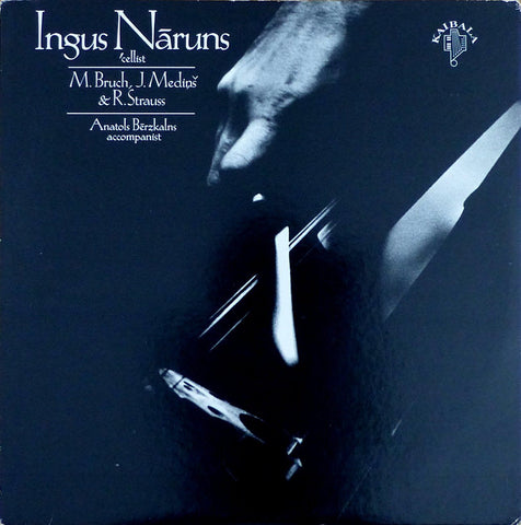 Ingus Nāruns: Bruch, Medins & Strauss Cello Works - Kaibala 60F01
