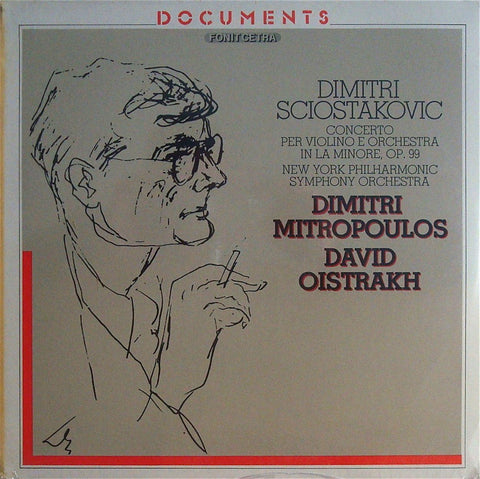 Oistrakh: Shostakovich Violin Concerto No. 1 ("live") - Fonit Cetra DOC 6 (sealed)