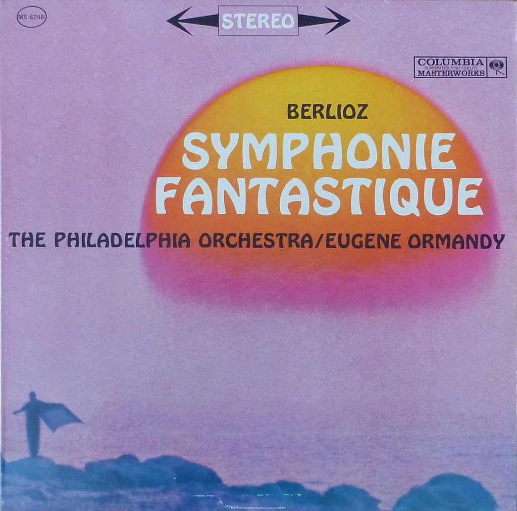 Ormandy: Berlioz Symphonie Fantastique Op. 14 - Columbia MS 6248