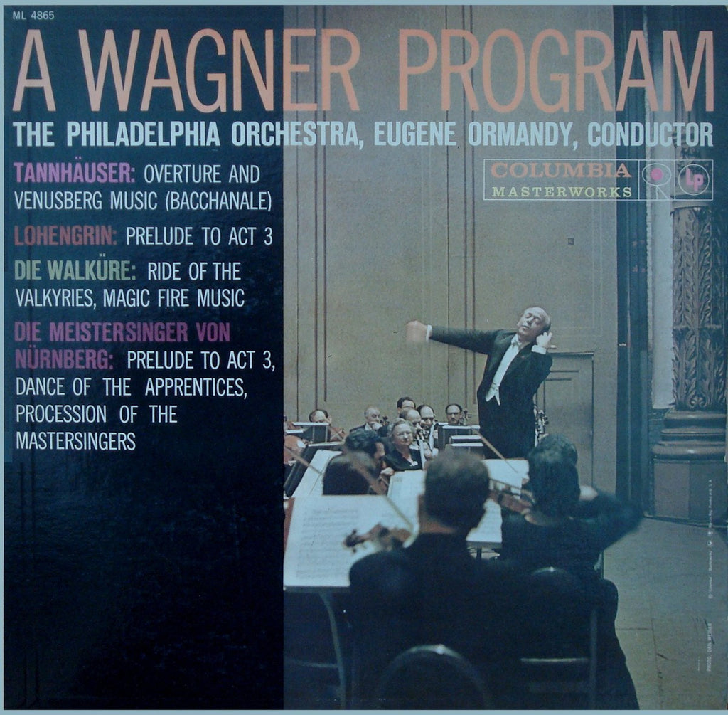 LP - Ormandy: Tannhauser Overture, Music From Lohengrin, Die Miestersinger - Columbia ML 4865