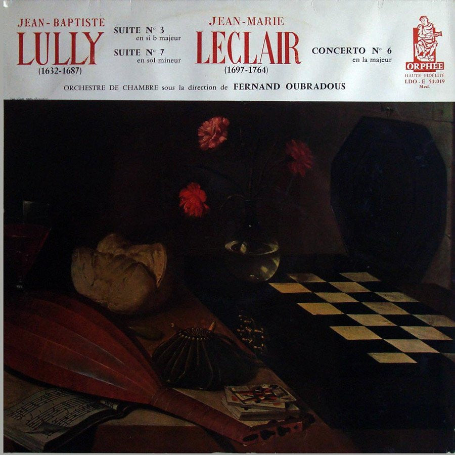 LP - Oubradous: Lully Concerto 6 / Leclair Suites 3 & 7 - Orphée LDO – E 51.019