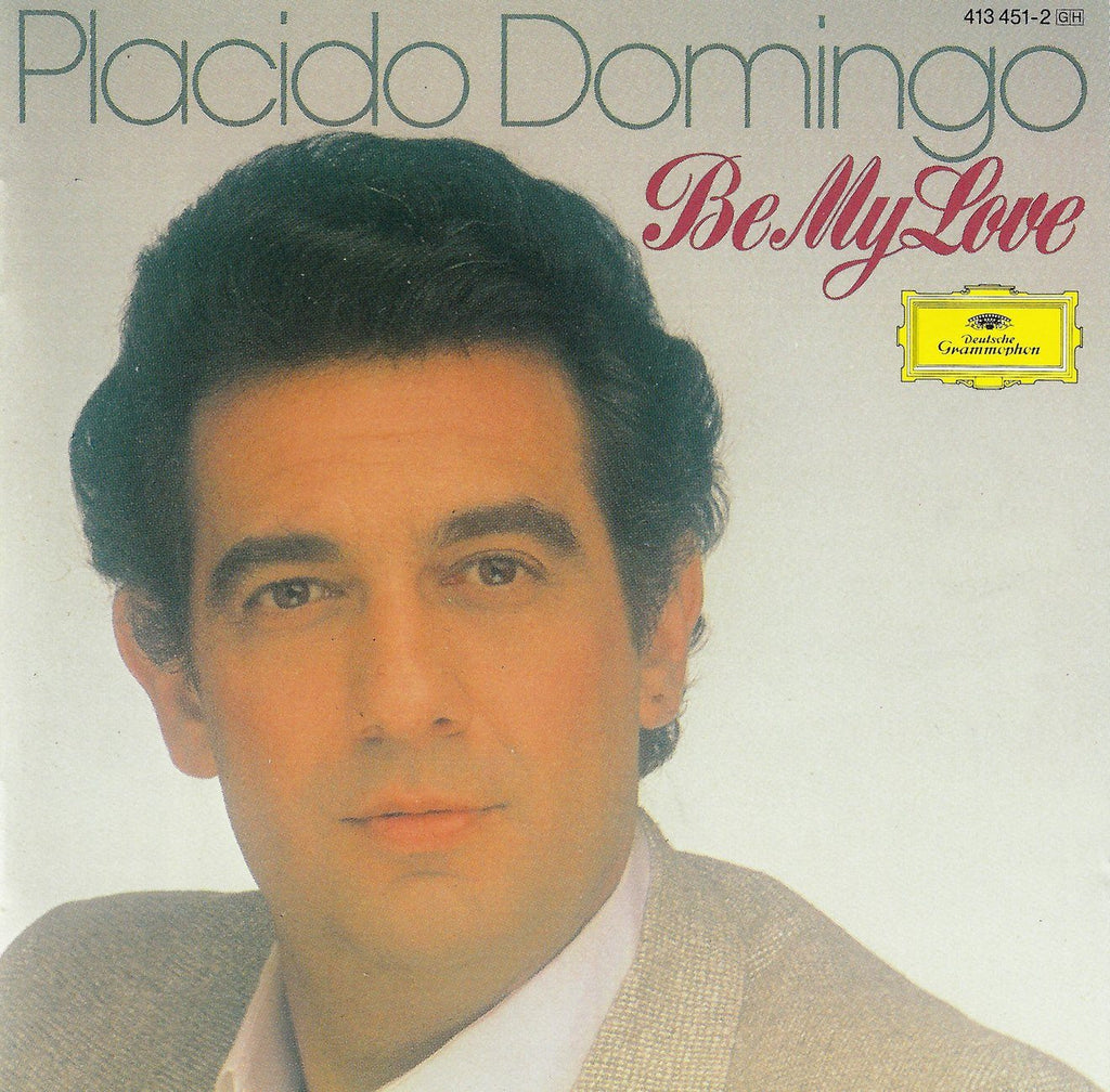 Placido Domingo: Be My Love (songs in Spanish, Italian, etc.) - DG 413 451-2