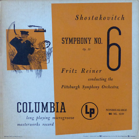 Reiner: Shostakovich Symphony No. 6 - Columbia ML 4249