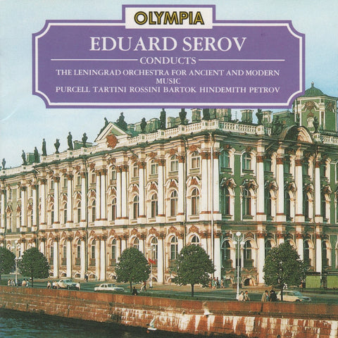 CD - Serov: Purcell, Tartini, Rossini, Bartok, Hindemith, Petrov - Olympia OCD 174