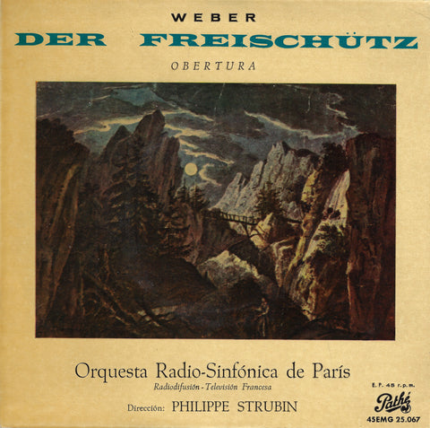 Strubin: Weber Der Freischütz Ov - Pathé 45EMG 25.067 (7" EP)