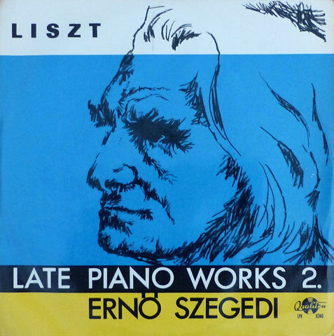 Ernö Szegedi: Liszt Late Piano Works Vol. 2 - Hungaroton LPX 11340