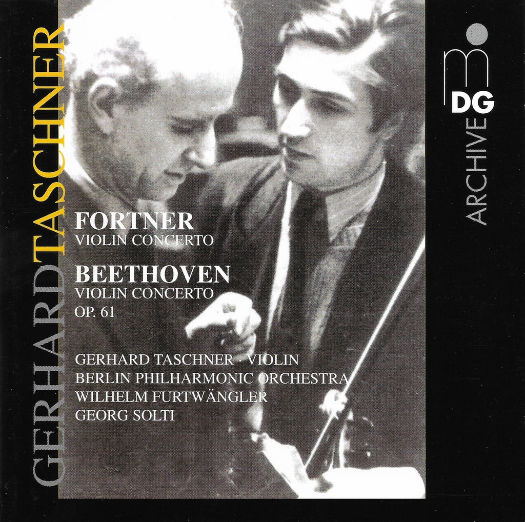 Taschner: Fortner (Furtwangler) & Beethoven (Solti) Concertos - MDG 642 1113-2