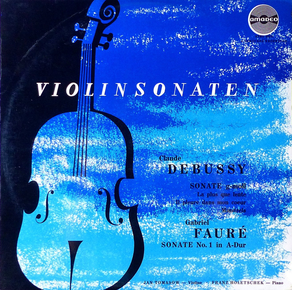 Tomasow: Debussy + Faure No. 1 Violin Sonatas - Amadeo AVRS 6063