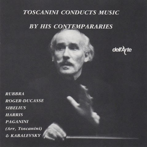 CD - Toscanini: His Contemporaries (Sibelius, Rubbra, Harris, Et Al.) - Dell'Arte DA9020