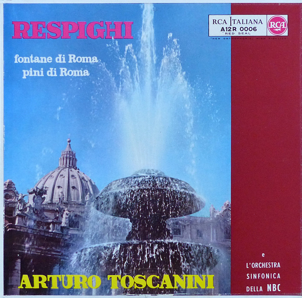 Toscanini: Respighi Pine & Fountains of Rome - RCA Italiana A12R 0006