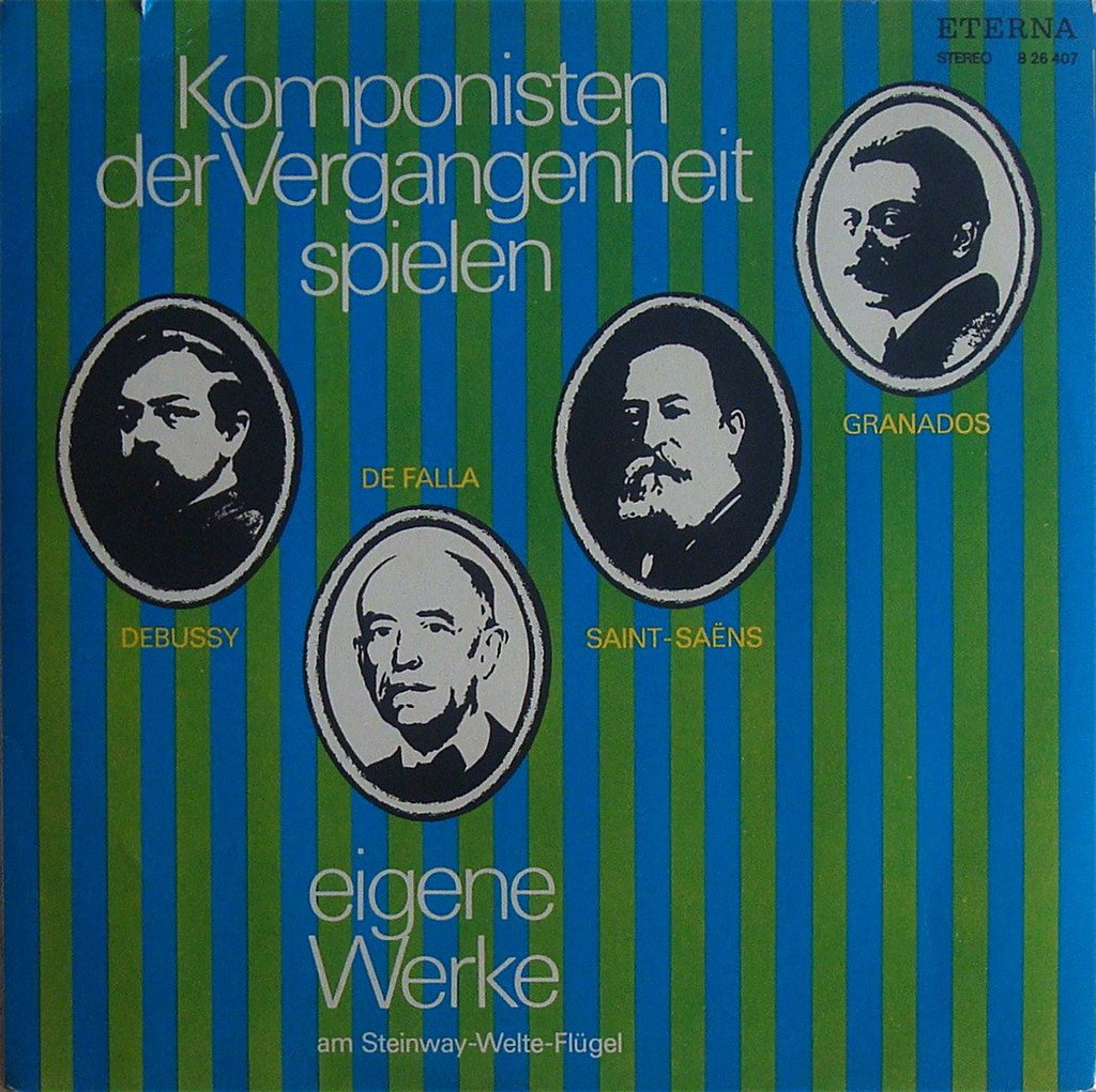 LP - Welte-Mignon: Great Composers (Debussy, Falla, Et Al.) - Eterna 8 26 407