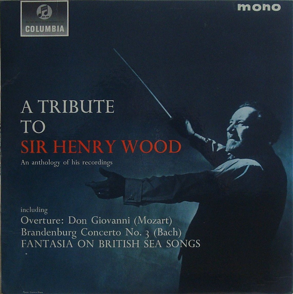 LP - Tribute To Sir Henry Wood: Mozart, Bach, Berlioz, Et Al.) - Columbia 33SX 1524