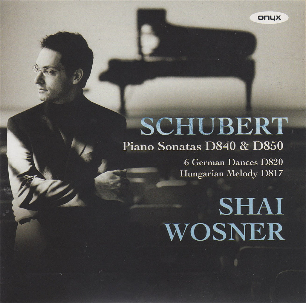 CD - Wosner: Schubert Piano Sonatas D. 840 & D. 850, Etc. - Onyx 4073 (DDD)