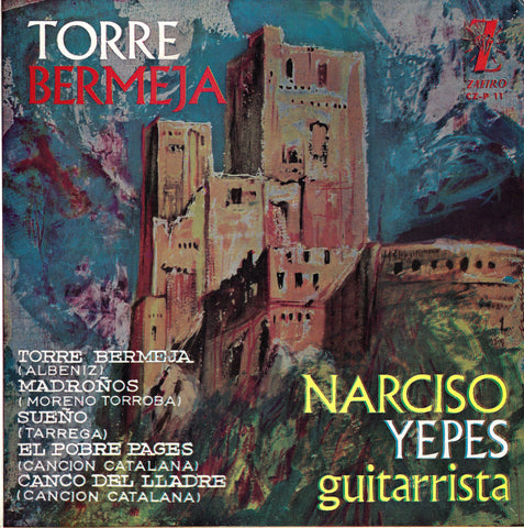 Yepes: Torre Bermeja (Albeniz + Torroba, etc.) - Zafiro CZ-P 11 (7" EP)